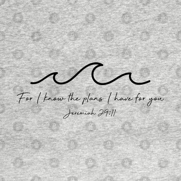 Jeremiah 29:11 Waves, Black by Move Mtns